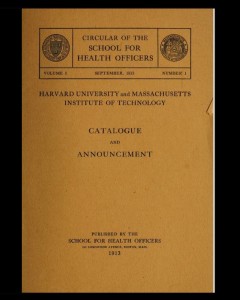 Circular for the School for Health Officers, Harvard University and Massachusetts Institute of Technology. Catalogue and Announcement.