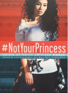 Book cover for #NotYourPrincess