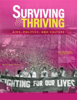 Promotional flier for the NLM traveling exhibit "Surviving & Thriving: Aids, Politics, and Culture" showing protesters a holding a banner that says Fighting for our Lives.