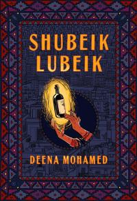 The cover of Shubeik Lubeik has hands reaching for a floating and glowing corked bottle. There are small bandages on the hands. The background image is some of the rooftops and cityscape of Cairo, Egypt.