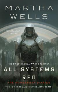 Cover image of "All Systems Red" by Martha Wells