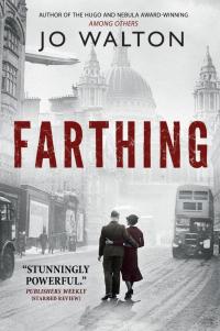 Cover image of the book "Farthing" by Jo Walton