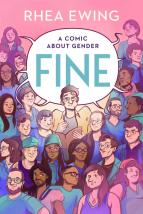 Cover image for Fine: A Comic About Gender by Rhea Ewing