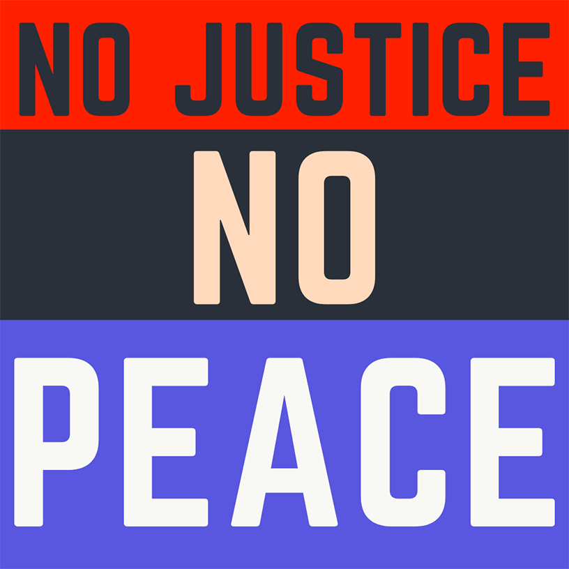 no justice no peace.