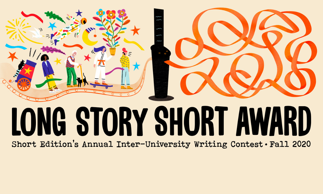 Long Story Short Award: Short Edition's Annual Inter-University Writing Contest Fall 2020