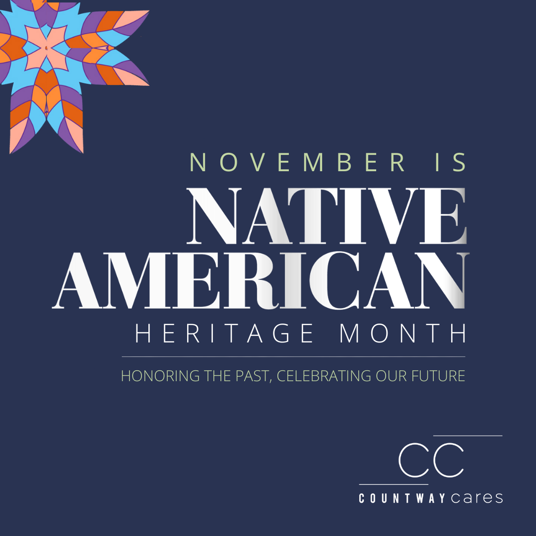 November is Native American Heritage Month: Honoring the Past, Celebrating the Future; Countway Cares logo
