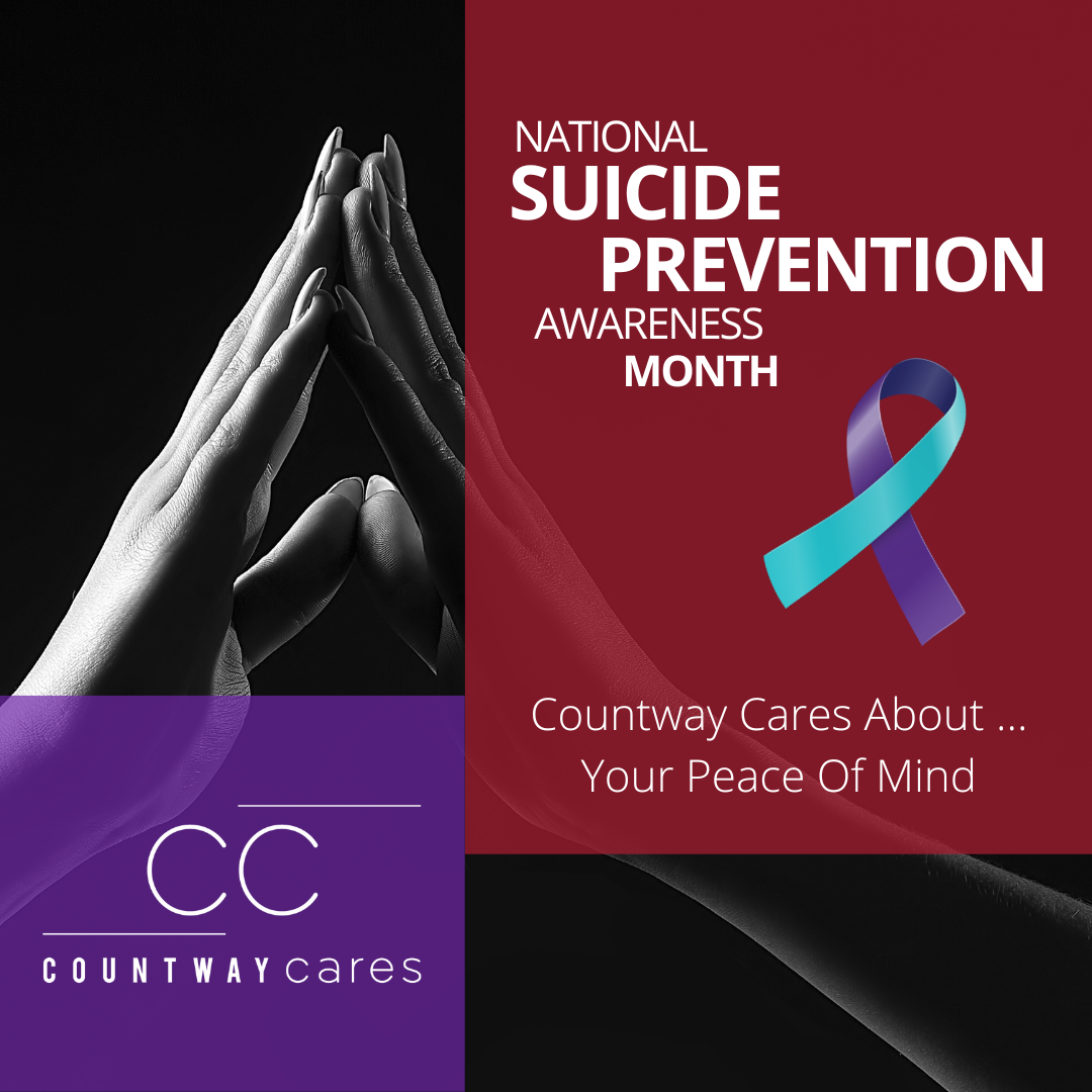 White text on red and purple color blocks over a black and white photo of hands touching reads "National Suicide Prevention Awareness Month. Countway Cares About ... Your Peace of Mind."