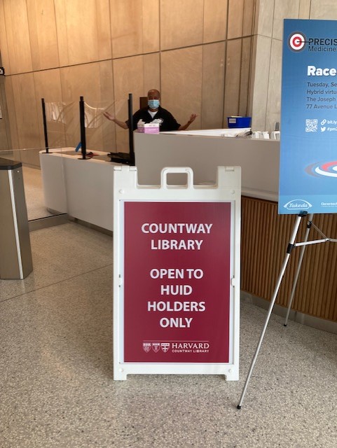 Sign near the front desk that reads: Countway Library is open to HUID holders only